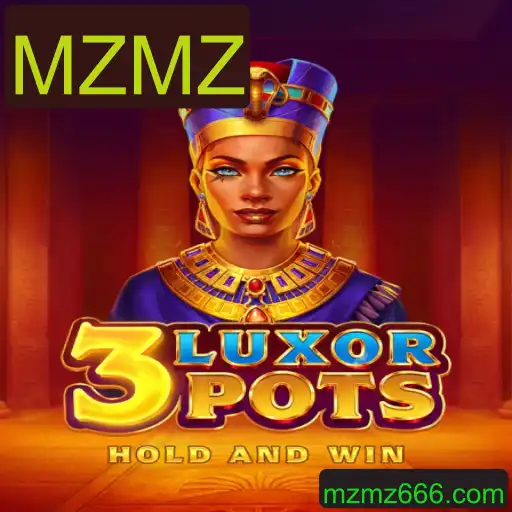 Descubra o Fascínio do Jogo 3LuxorPots e a Estratégia MZMZ